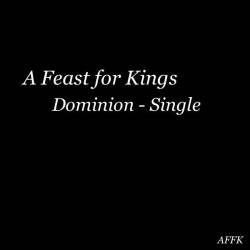 A Feast For Kings : Dominion